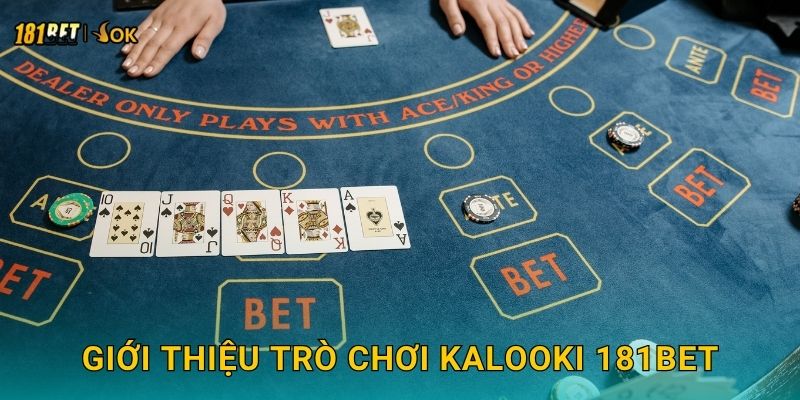 Giới thiệu trò chơi Kalooki 181bet