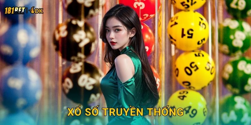 Xổ số truyền thống đặc sắc – Sự kết hợp hiện đại tại 181bet 1 Xổ số truyền thống đặc sắc – Sự kết hợp hiện đại tại 181bet